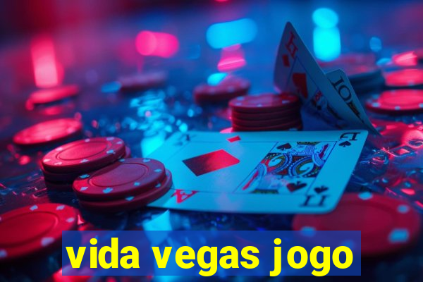 vida vegas jogo